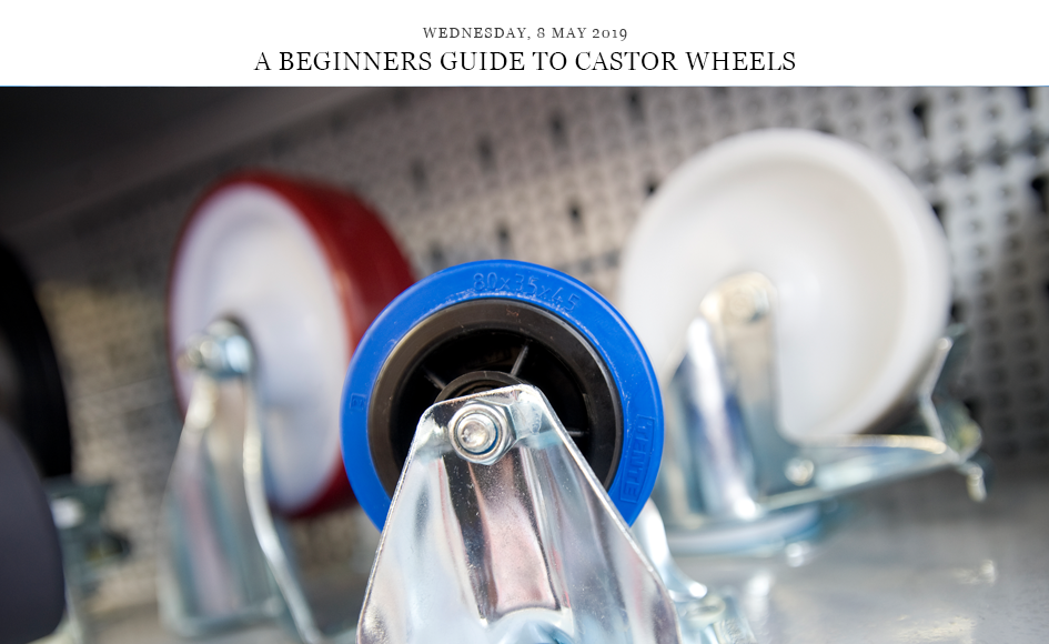 Beginners Guide to Castor Wheels